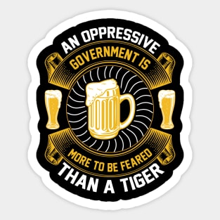 An oppressive government is more to be feared than a tiger T Shirt For Women Men Sticker